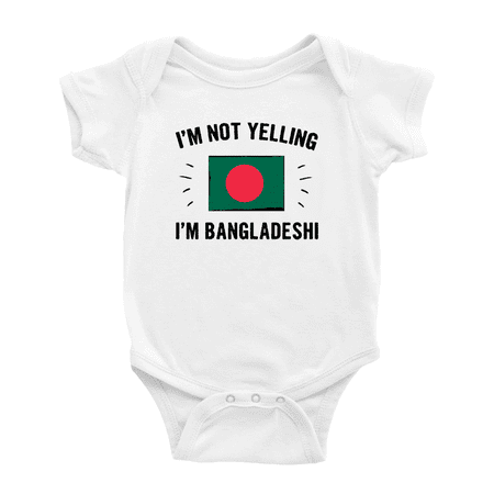 

I m Not Yelling I m Bangladeshi Cute Baby Bodysuit (White 3-6 Months)