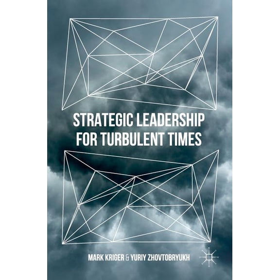 Strategic Leadership for Turbulent Times, (Hardcover)