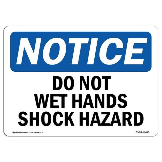 SignMission OS-NS-A-1014-L-11415 Panneau d'Avis OSHA 10 x 14 Po - Ne Pas Laver Humidement Danger de Choc