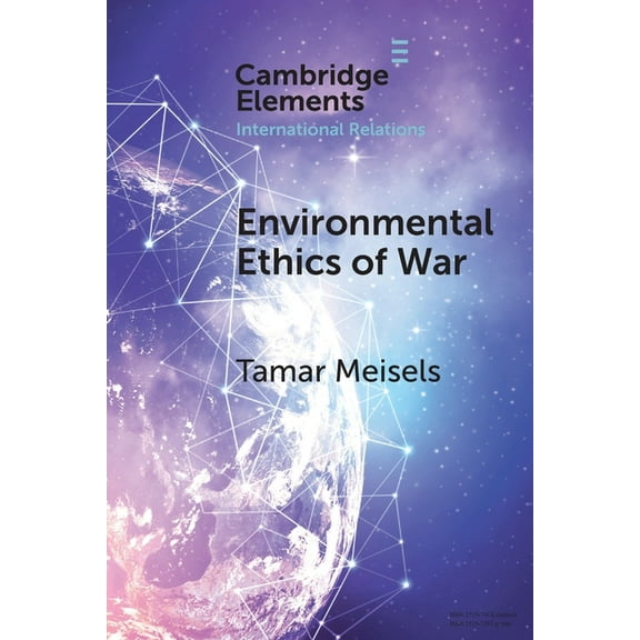 Elements in International Relations Environmental Ethics of War, (Paperback)