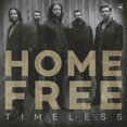 thumbnail image 1 of Home Free - Timeless, 1 of 1