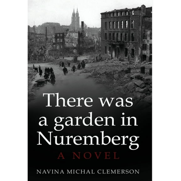 New Jewish Fiction There was a garden in Nuremberg, (Hardcover)