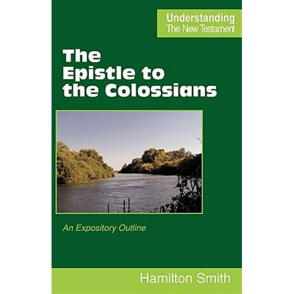 The Epistle to the Colossians (Paperback)