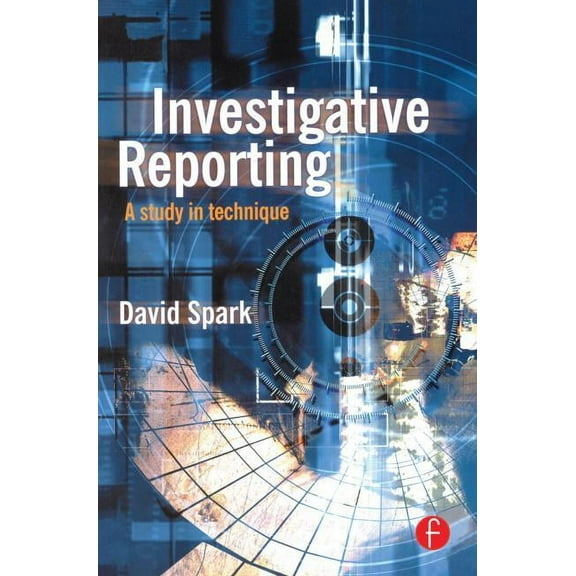 Investigative Reporting: A study in technique, (Paperback)