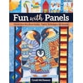 thumbnail image 1 of Pre-Owned Fun with Panels: Create One-of-a-Kind Quilts - Tips &amp; Techniques for Success, 9781644032930, 1644032937, Paperback,, 1 of 1