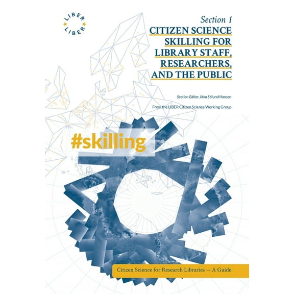 Citizen Science for Research Libraries - Citizen Science Skilling for Library Staff, Researchers, and the Public, Book 1, (Paperback)