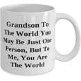 thumbnail image 2 of New Grandson, Grandson To The World You May Be Just One Person, But To Me, You Are, Cool Holiday 11oz 15oz Mug For Grandchild, 2 of 2