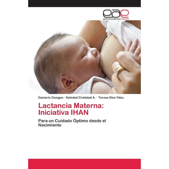 Lactancia Materna: Iniciativa IHAN (Paperback)