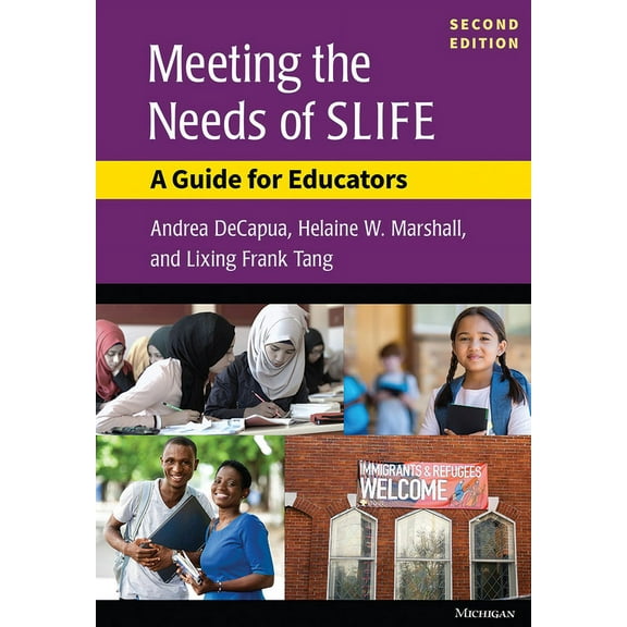 Meeting the Needs of Slife, Second Ed.: A Guide for Educators, (Paperback)