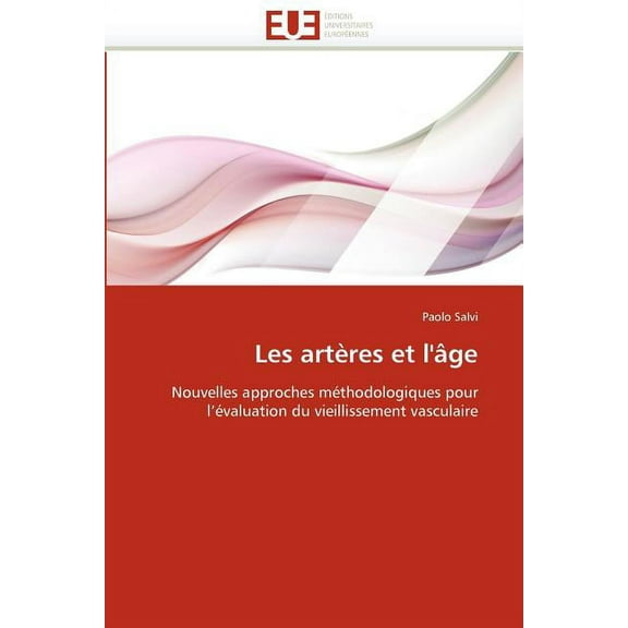 Omn.Univ.Europ.: Les Artères Et l''âge (Paperback)
