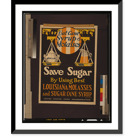 Historic Framed Print, Eat cane syrup & molasses, save sugar by using best Louisiana molasses and sugar cane syrup.Luria-Fowler ; Magill-Weinsheimer Co. Chicago., 17-7/8" x 21-7/8"