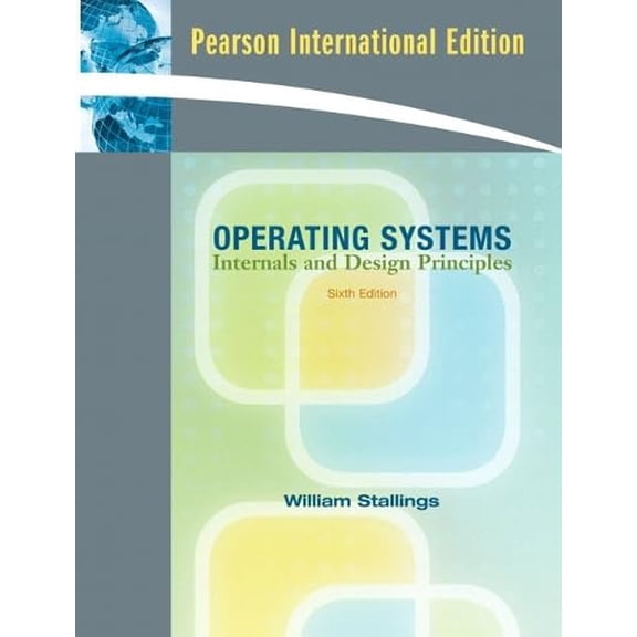 Pre-Owned Operating Systems: Internals and Design Principles (6th Edition), 9780136033370, 0136033377, Paperback,
