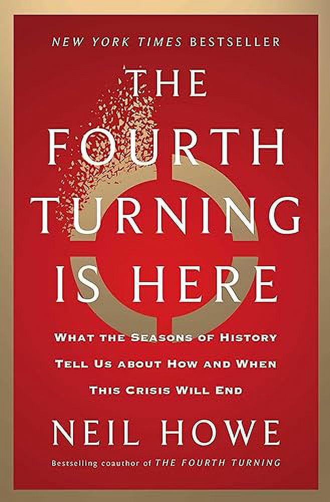 Neil Howe, Hardcover, The Fourth Turning Is Here, Cycles of