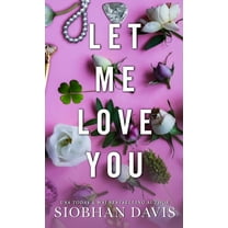 All of Me Let Me Love You: All of Me, Book 2, (Hardcover)