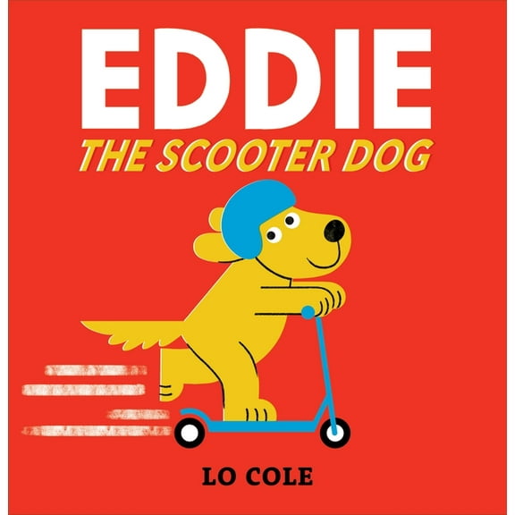Eddie the Scooter Dog, (Hardcover)