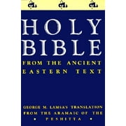 Ancient Eastern Text Bible-OE: George M. Lamsa's Translations from the Aramaic of the Peshitta (Paperback)