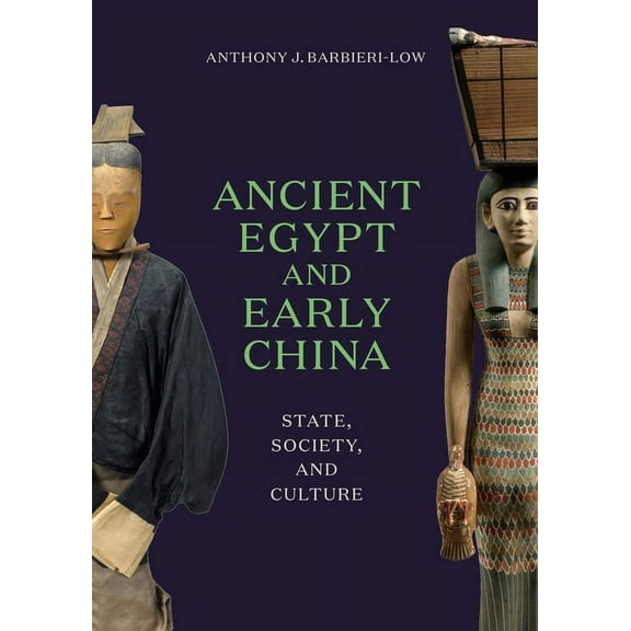 Ancient Egypt and Early China: State, Society, and Culture, (Hardcover)