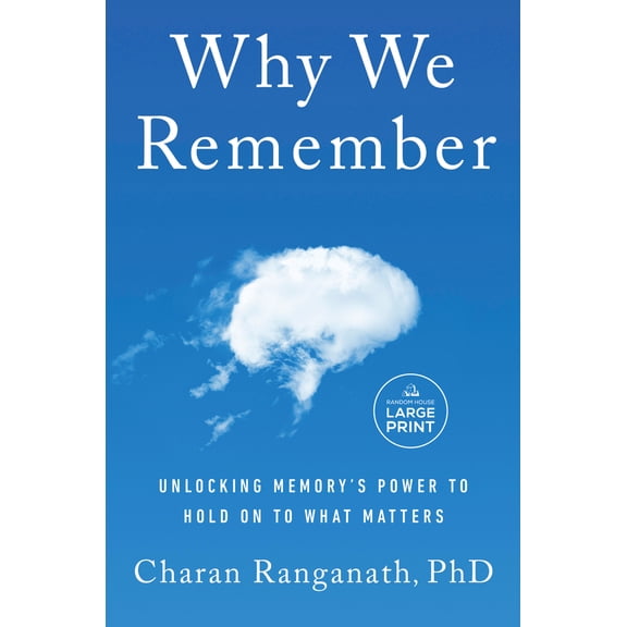 Pre-Owned Why We Remember: Unlocking Memory's Power to Hold on to What Matters (Paperback) 0593862724 9780593862728