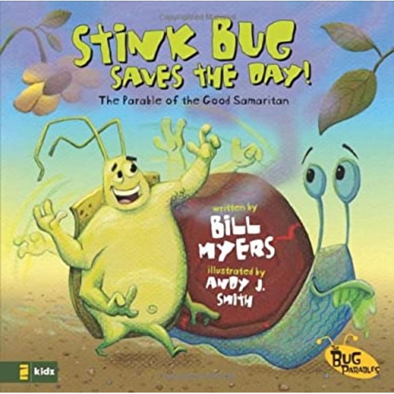 Stink Bug Saves the Day! : The Parable of the Good Samaritan 9780310712190
