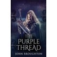 thumbnail image 1 of The Purple Thread: Eighth-Century Saxon Missions In Europe, 1 of 1