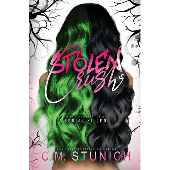 Lost Daughter of a Serial Killer Stolen Crush, Book 1, (Paperback)