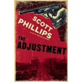 thumbnail image 1 of The Adjustment [Paperback] Phillips, Scott, 1 of 2