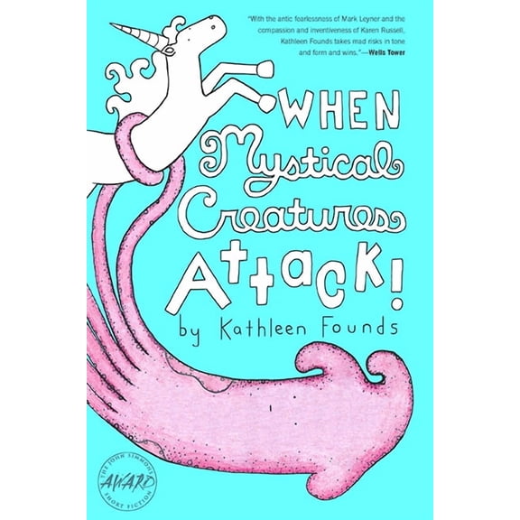 Iowa Short Fiction Award: When Mystical Creatures Attack! (Paperback)