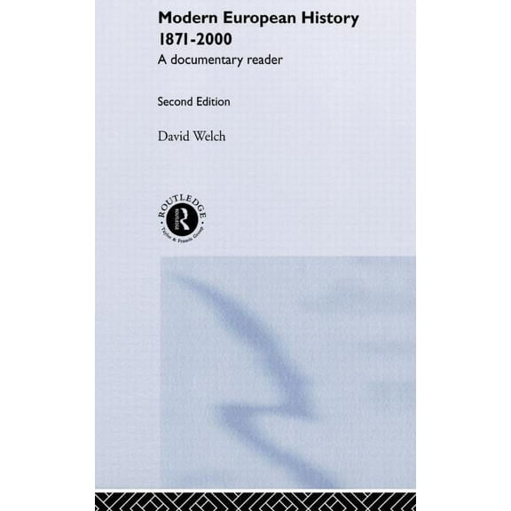 Modern European History 1871-2000: A Documentary Reader, (Hardcover)