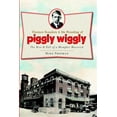 thumbnail image 1 of Pre-Owned Clarence Saunders and the Founding of Piggly Wiggly: The Rise & Fall of a Memphis Maverick (Paperback) 1609492854 9781609492854, 1 of 2
