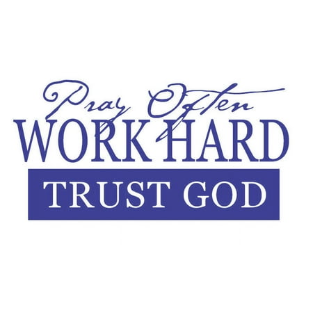 Pray Often Work Hard.. Vinyl Quote - Large - Royal Blue