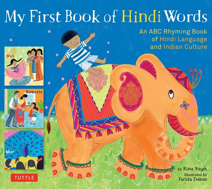 My First Book of Hindi Words : An ABC Rhyming Book of Hindi Language and Indian Culture (Hardcover) My First Book of Hindi Words : An ABC Rhyming Book of Hindi Language and Indian Culture (Hardcover)