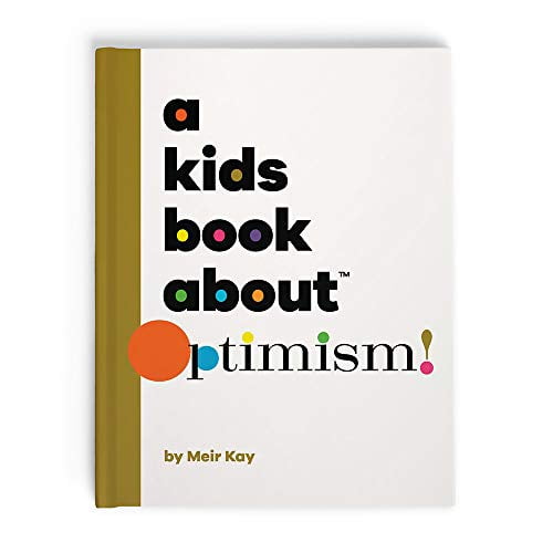 Pre-Owned A Kids Book About Optimism (Hardcover) 1951253426 9781951253424