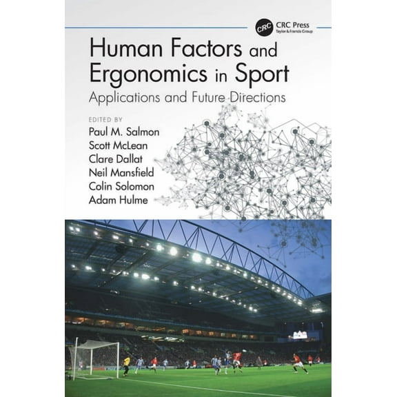 Human Factors and Ergonomics in Sport: Applications and Future Directions, (Paperback)