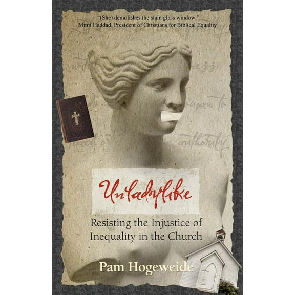 Unladylike : Resisting the Injustice of Inequality in the Church