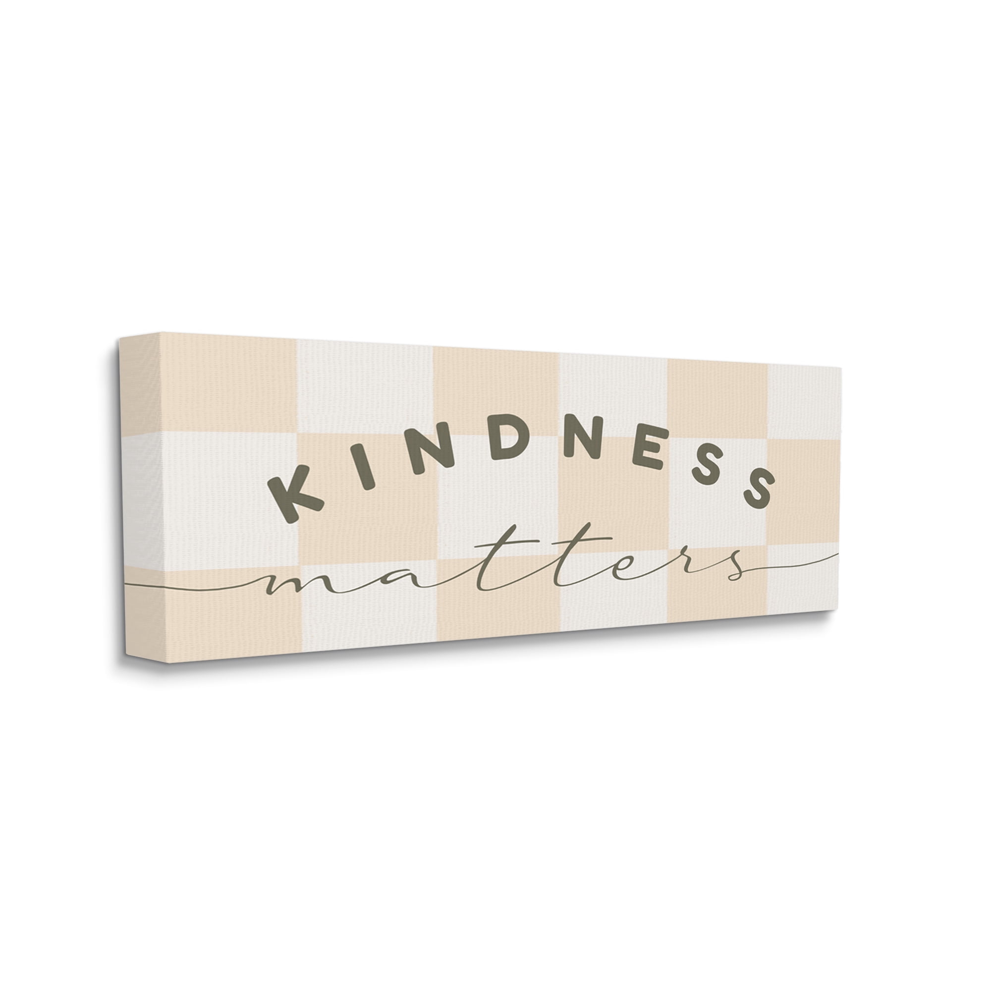Stupell Industries Kindness Matters Cheerful Checkered Pattern Typography Graphic Art Gallery Wrapped Canvas Print Wall Art, Design by Daphne Polselli