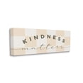 thumbnail image 3 of Stupell Industries Kindness Matters Cheerful Checkered Pattern Typography Graphic Art Gallery Wrapped Canvas Print Wall Art, Design by Daphne Polselli, 3 of 7