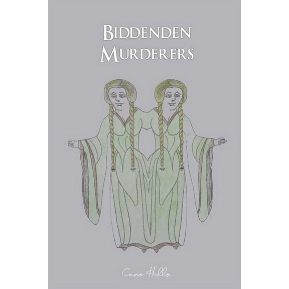 Biddenden Murderers, (Paperback)