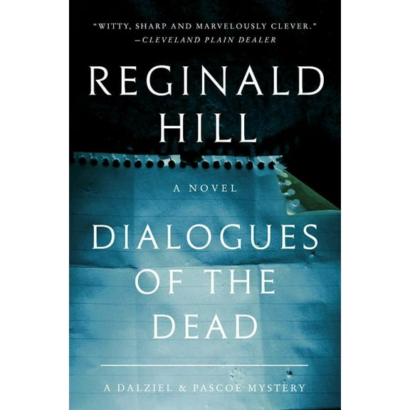 Dalziel and Pascoe Dialogues of the Dead: A Dalziel and Pascoe Mystery, Book 19, (Paperback)