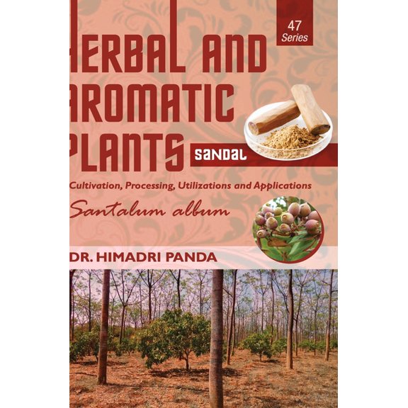 HERBAL AND AROMATIC PLANTS - 47. Santalum album (Sandal), (Hardcover)