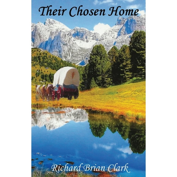 Their Chosen Home, (Paperback)