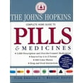 thumbnail image 2 of The John Hopkins Guide Complet pour la Maison des Pilules et Médicaments, 2 of 3