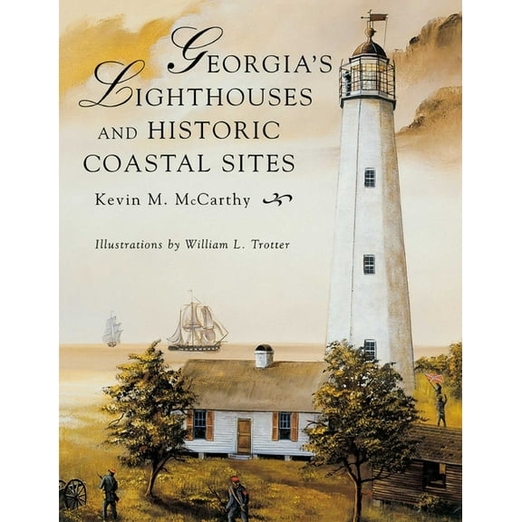 Georgia's Lighthouses and Historic Coastal Sites, (Paperback)