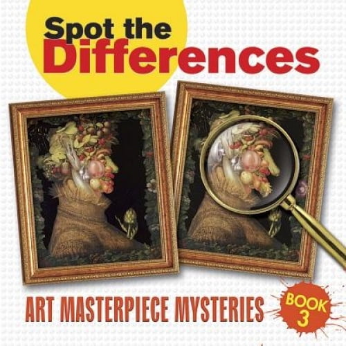 Spot the Differences: Art Masterpiece Mysteries: Book 3 (Dover Children's Activity Books)