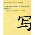 thumbnail image 1 of Remembering Simplified Hanzi, Book 1: How Not to Forget the Meaning and Writing of Chinese Characters, 1 of 1