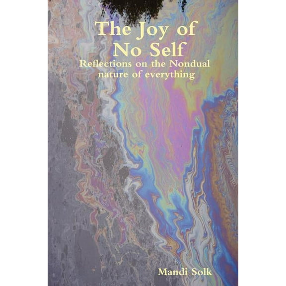 The Joy of No Self (Paperback)