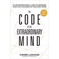 thumbnail image 1 of Pre-Owned The Code of the Extraordinary Mind: 10 Unconventional Laws to Redefine Your Life and Succeed on Your Own Terms (Hardcover) 1623367085 9781623367084, 1 of 1