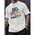 thumbnail image 1 of Camiseta informal con estampado creativo "Fiesta de los 80" para hombre, manga corta, corte cómodo, cuello redondo, estilo urbano, para uso diario., 1 of 6