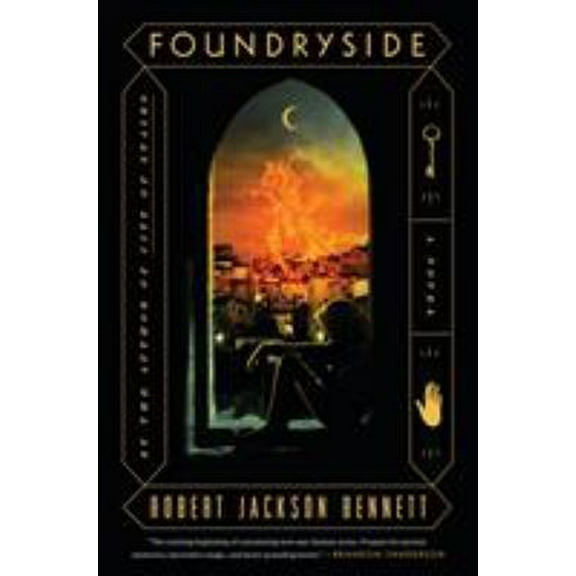 Pre-Owned Foundryside (Hardcover) 1524760366 9781524760366