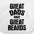 thumbnail image 4 of Inktastic Great Dads Have Great Beards Boys Baby Bib, 4 of 4