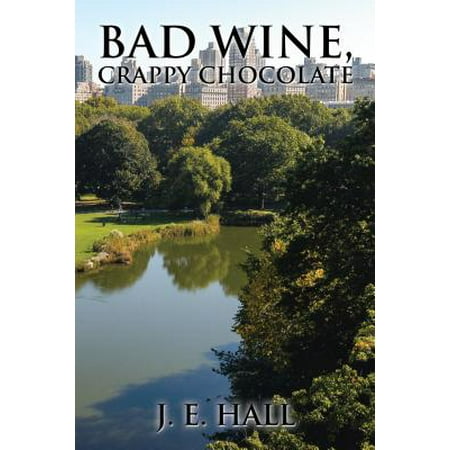 - Bad Wine, Crappy Chocolate - eBook